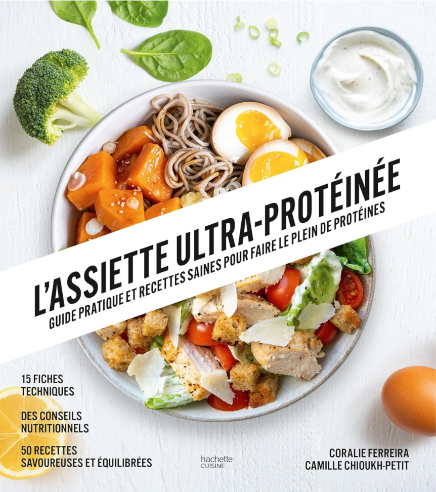 Livre L'assiette ultra-protéinée de Camille Chioukh-Petit